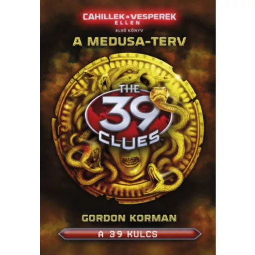 A 39 kulcs - A Medusa-terv - Gordon Korman