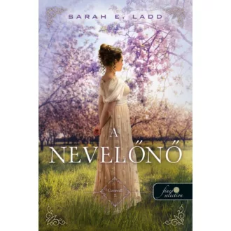 Cornwall 1. - A nevelőnő - Sarah E. Ladd