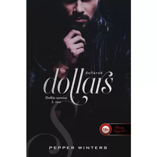 Dollars - Dollárok - Dollár-sorozat 2. - Pepper Winters