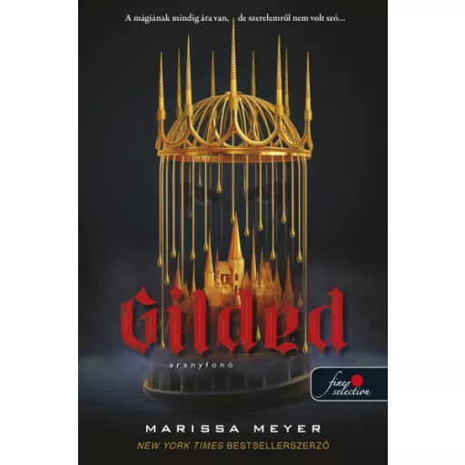 Gilded - Aranyfonó - Marissa Meyer