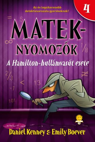 A Hamilton-hullámvasút esete - Mateknyomozók 4. - Daniel Kenney