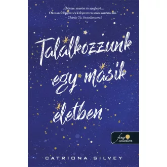 Találkozzunk egy másik életben - Catriona Silvey