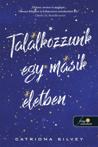 Találkozzunk egy másik életben - Catriona Silvey