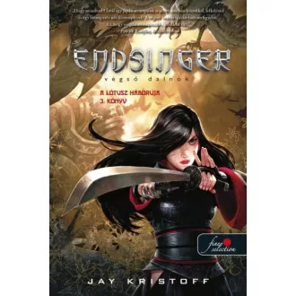 Endsinger - Végső dalnok - Jay Kristoff