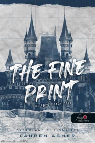 The Fine Print - Az apró betűs rész - Dreamland Billionaires 1. - Lauren Asher