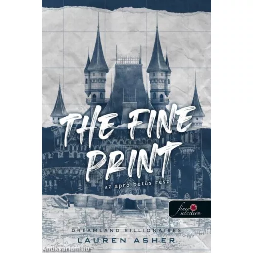 The Fine Print - Az apró betűs rész - Dreamland Billionaires 1. - Lauren Asher