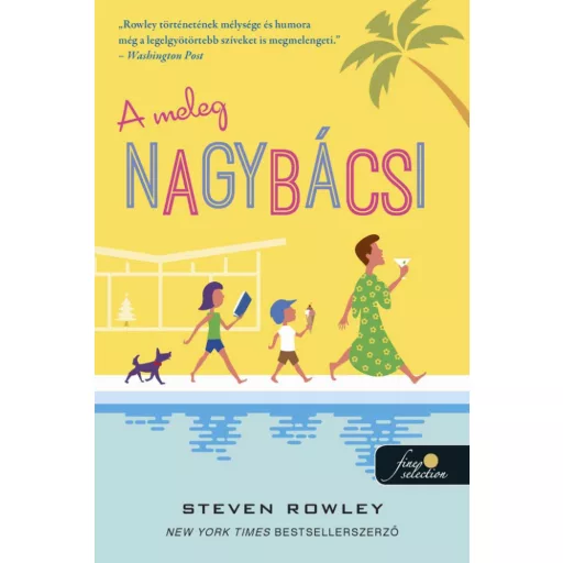 A meleg nagybácsi - Steven Rowley
