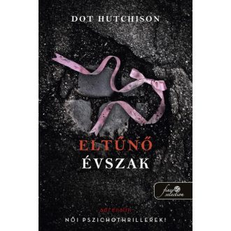 Eltűnő évszak - A gyűjtő 4. - Dot Hutchison