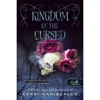   Kingdom of the Cursed - Átkozottak királysága - Kerri Maniscalco
