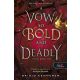 A Vow So Bold and Deadly - Merész, gyilkos eskü - Brigid Kemmerer