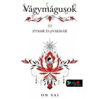 Titkok és intrikák - Vágymágusok 3.5 - On Sai