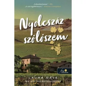 Nyolcszáz szőlőszem - Laura Dave
