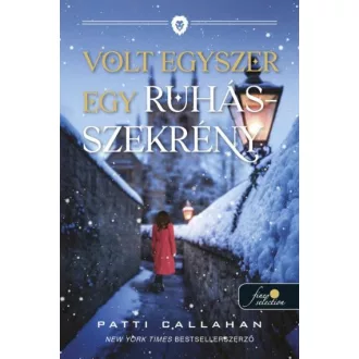 Volt egyszer egy ruhásszekrény - Patti Callahan