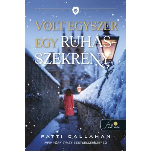 Volt egyszer egy ruhásszekrény - Patti Callahan