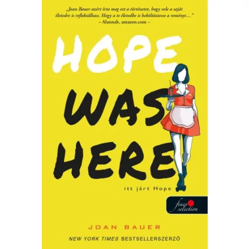 Hope Was Here - Itt járt Hope - Joan Bauer