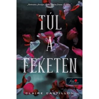 Túl a feketén - Claire Castillon