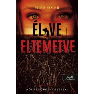 Élve eltemetve - Mike Omer