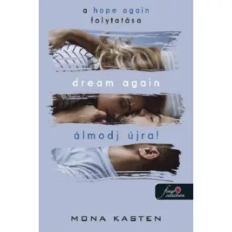 Dream Again - Álmodj újra! - Mona Kasten