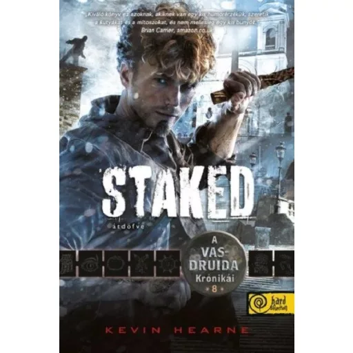 Staked - Átdöfve - Kevin Hearne