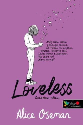 Loveless - Szerelem nélkül - Alice Oseman