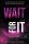 Wait For It - Várj reá! - Mariana Zapata