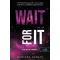 Wait For It - Várj reá! - Mariana Zapata