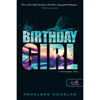 Birthday Girl - A szülinapos lány - Penelope Douglas