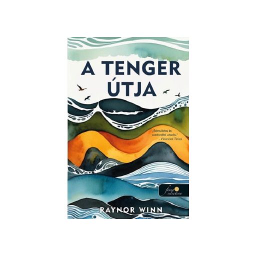 A tenger útja - Raynor Winn