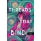 Threads That Bind - Sorsfonalak - Kika Hatzopoulou