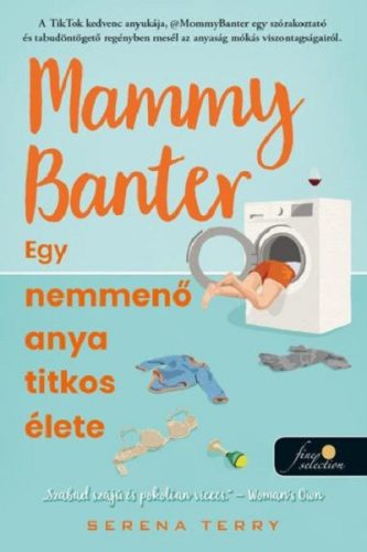 Mammy Banter - Egy nemmenő anya titkos élete - Serena Terry