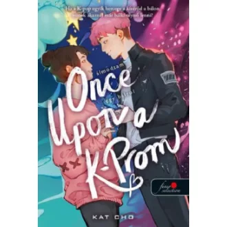 Once Upon a K-Prom - Álmodtam egy bálról - Kat Cho