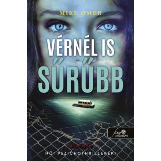 Vérnél is sűrűbb - Zoe Bentley 3. - Mike Omer