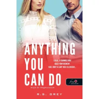 Anything You Can Do - Majd én megmutatom - R.S. Grey