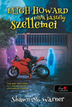 Leigh Howard és a kastély szellemei - Shawn M. Warner