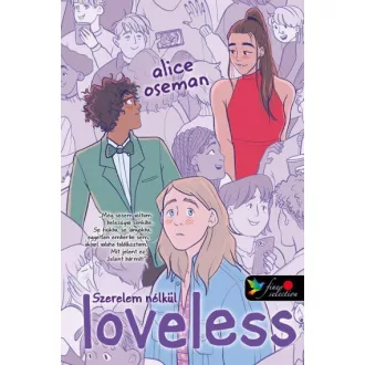Loveless - Szerelem nélkül - Alice Oseman