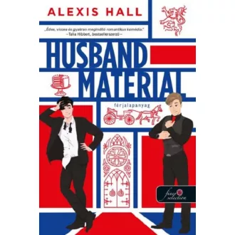   London Calling 2. - Husband Material - Férjalapanyag - Alexis Hall
