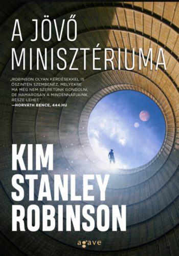 A Jövő Minisztériuma - Kim Stanley Robinson