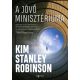 A Jövő Minisztériuma - Kim Stanley Robinson