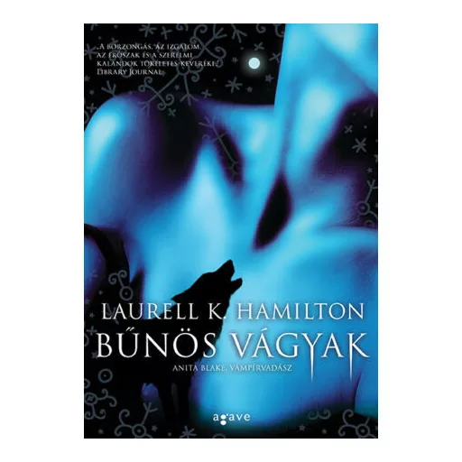Bűnös vágyak - Anita Blake, vámpírvadász 1. - Laurell K. Hamilton