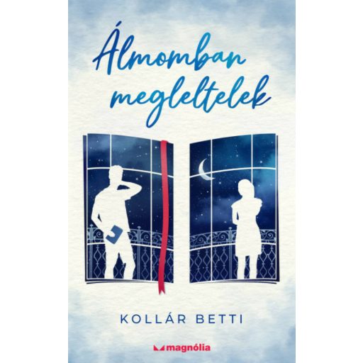 Álmomban megleltelek - Kollár Betti