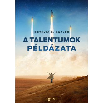 A talentumok példázata - Octavia E. Butler