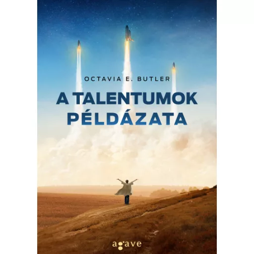 A talentumok példázata - Octavia E. Butler