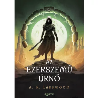 Az Ezerszemű Úrnő - A. K. Larkwood
