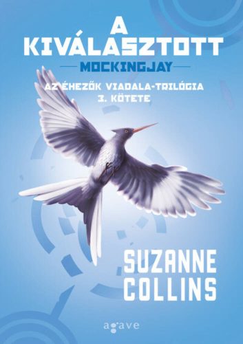 Az Éhezők Viadala-trilógia 3. - A kiválasztott - Suzanne Collins