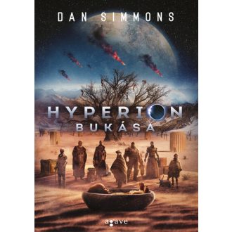 Hyperion bukása - Dan Simmons