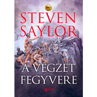 A végzet fegyvere - Steven Saylor