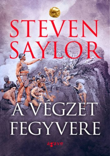 A végzet fegyvere - Steven Saylor