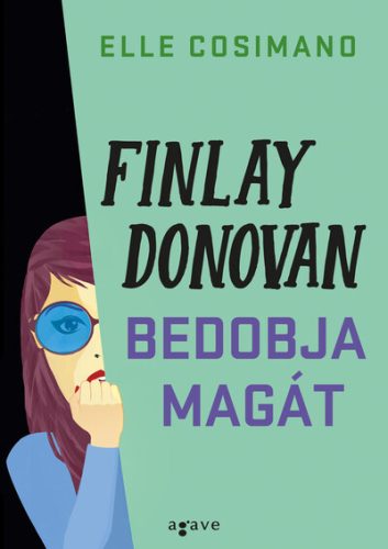 Finlay Donovan bedobja magát - Elle Cosimano