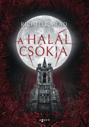 A halál csókja - Richelle Mead