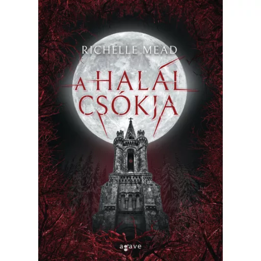 A halál csókja - Richelle Mead